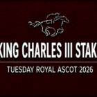 King Charles III Stakes Royal Ascot Tips